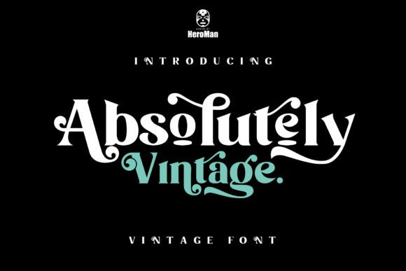 Absolutely Vintage: A Distinctive Display Font for Campaign Designers