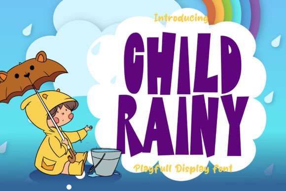 Child Rainy: A Whimsical Display Font with Playful Sharp Edges