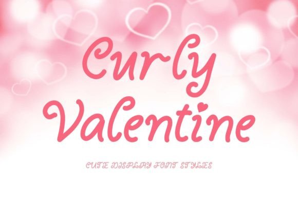 Curly Valentine Display Font for Scroll-Stopping Visuals
