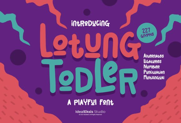 Lotung Todler Display Font for Playful Small Business Branding
